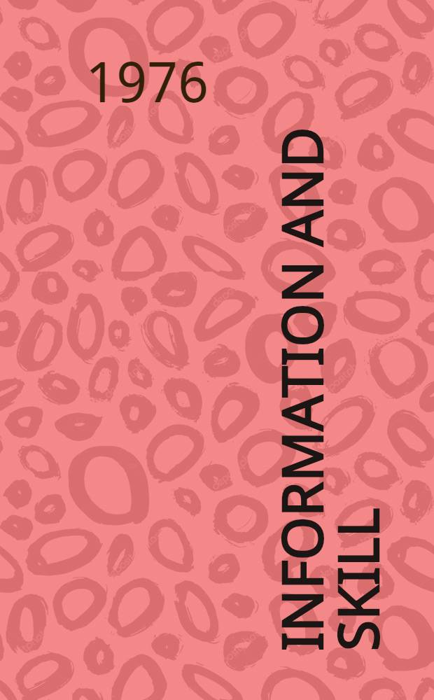 Information and skill = Информация и мастерство.