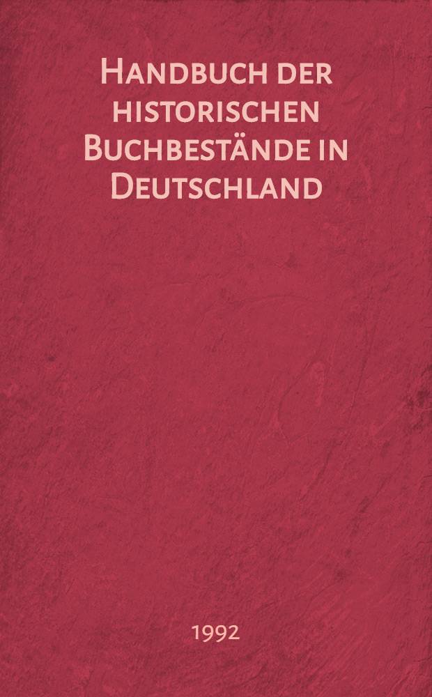 Handbuch der historischen Buchbest&auml;nde in Deutschland = Справочник исторических фондов в Германии.