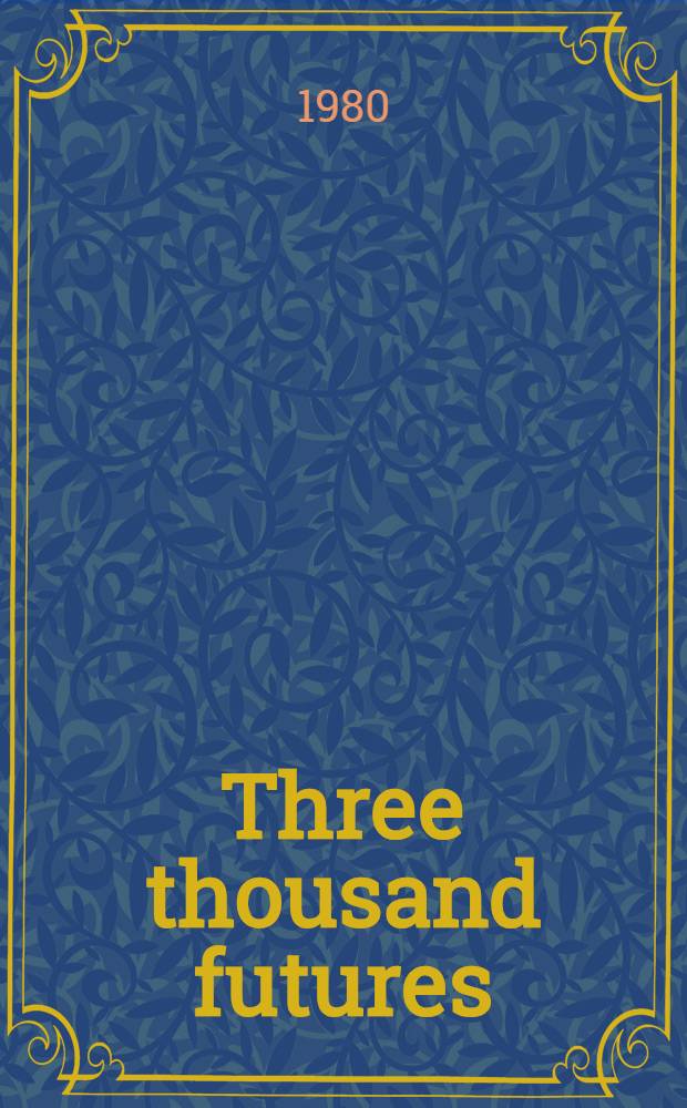 Three thousand futures : The next twenty years for higher education : Final rep. of the Carnegie council on policy studies in higher education = Последующие 20 лет высшего образования.