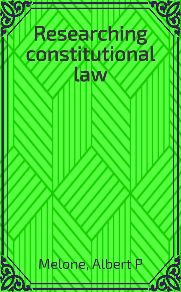Researching constitutional law = Конституционное право.