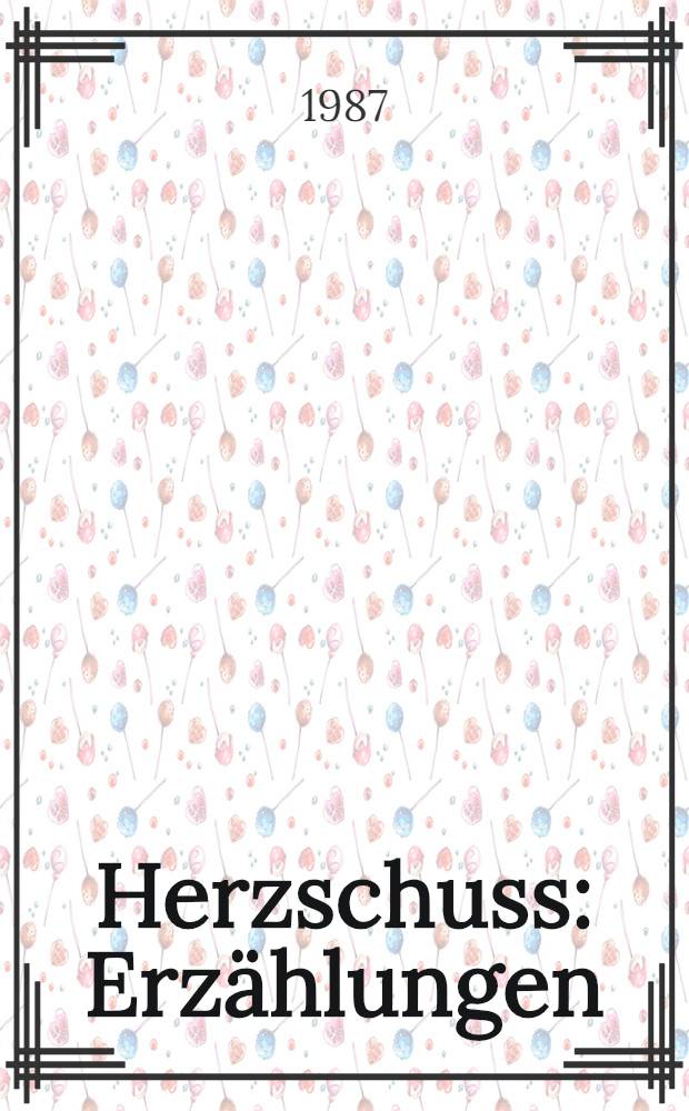 Herzschuss : Erzählungen