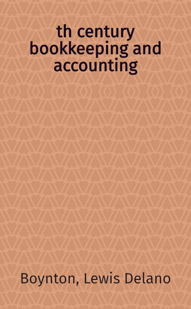 20th century bookkeeping and accounting = Ведение бухгалтерских книг и бухгалтерский учeт в 20 веке.