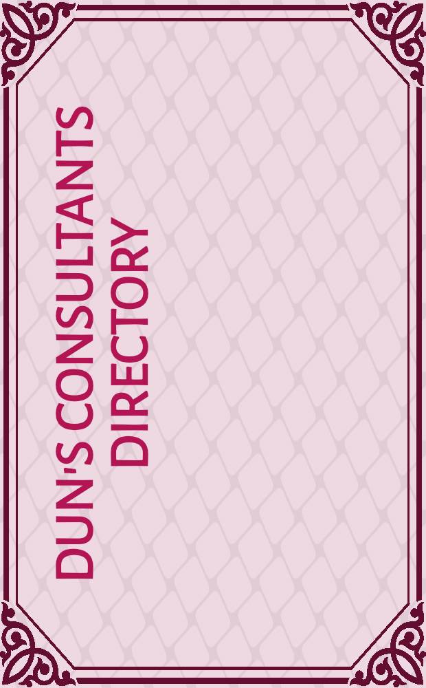 Dun's Consultants directory = Справочник по консультантам Дана.