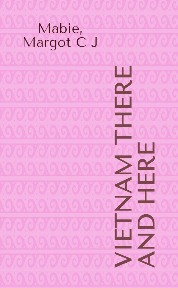 Vietnam there and here = Вьетнам. Там и здесь.