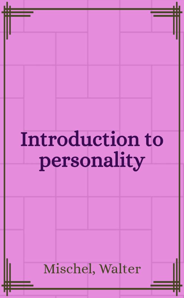 Introduction to personality = Введение в психологию личности.