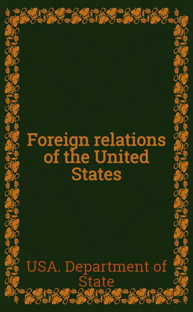 Foreign relations of the United States = Ближневосточный регион,Ирак,Иран,Арабский полуостров.