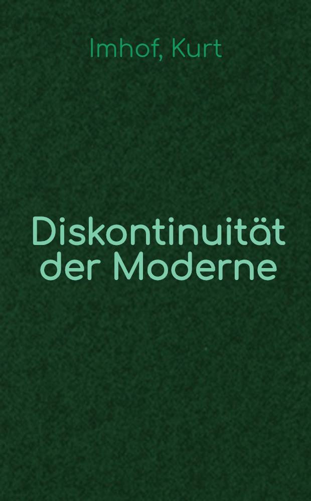 Diskontinuität der Moderne : Abh. = Прерывистость современности.