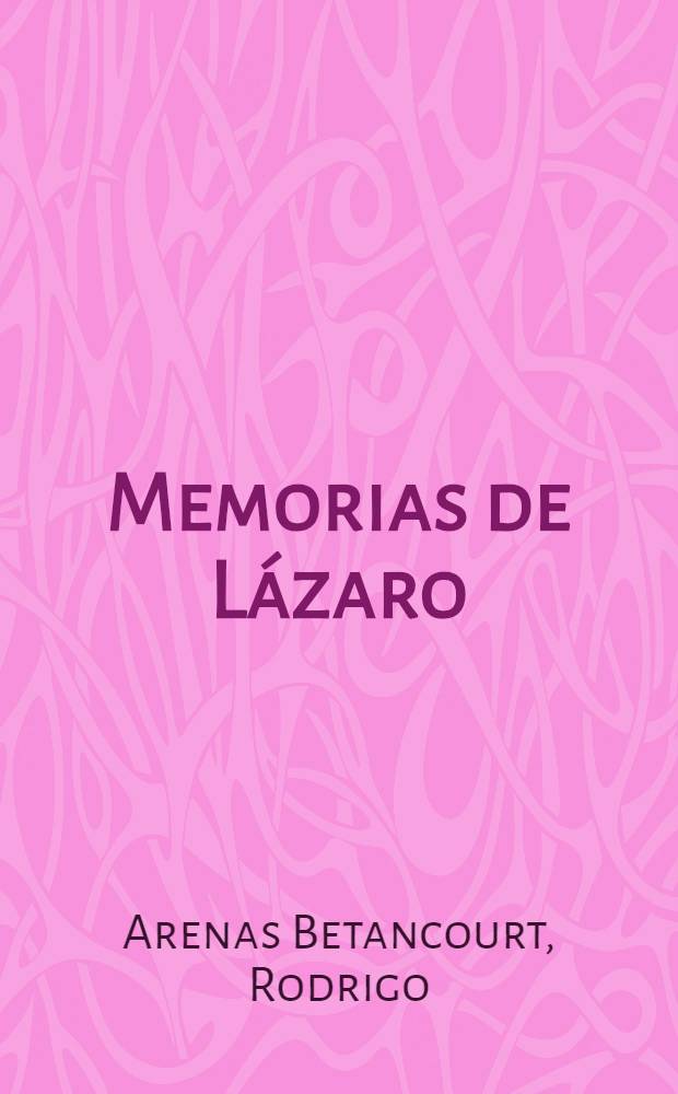 Memorias de Lázaro