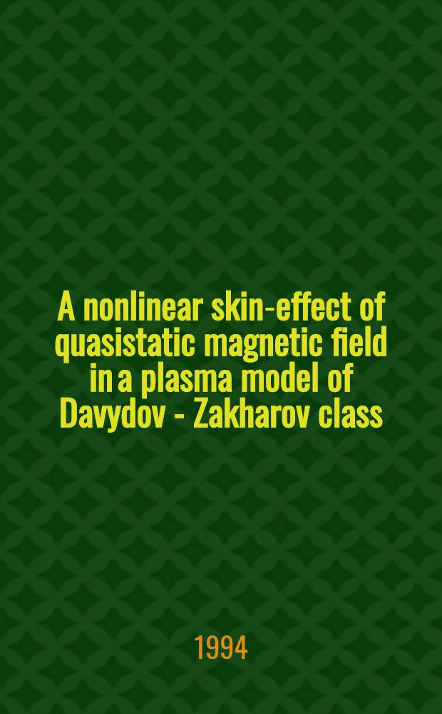 A nonlinear skin-effect of quasistatic magnetic field in a plasma model of Davydov - Zakharov class