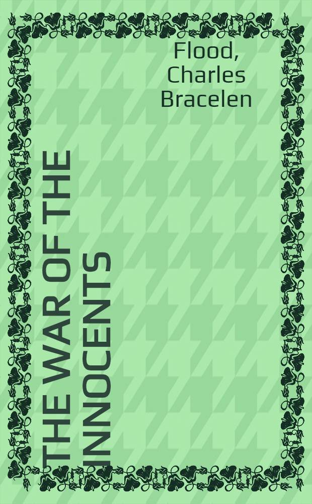 The war of the innocents : A novel