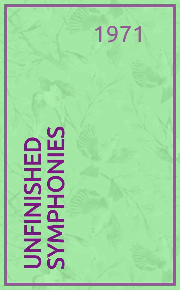 Unfinished symphonies : Voices from the beyond = Незаконченные симфонии.