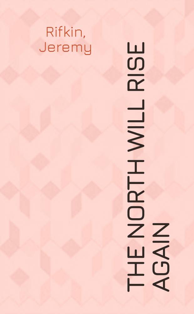 The North will rise again : Pensions, politics a. power in the 1980s = Север должен подняться вновь. Пенсии,политика и власть в 1980-е гг..