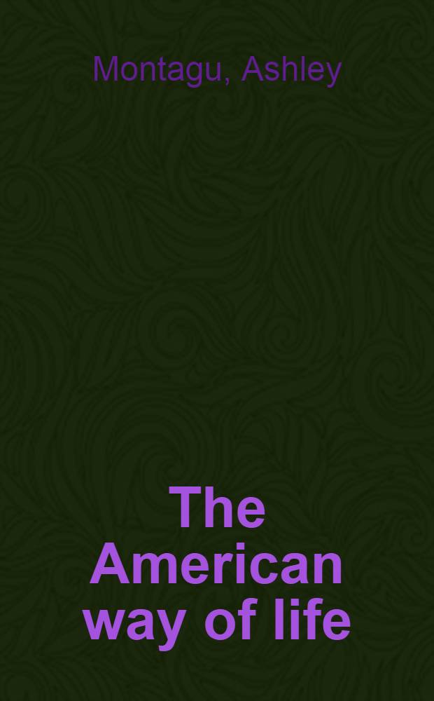 The American way of life = Американский путь жизни.