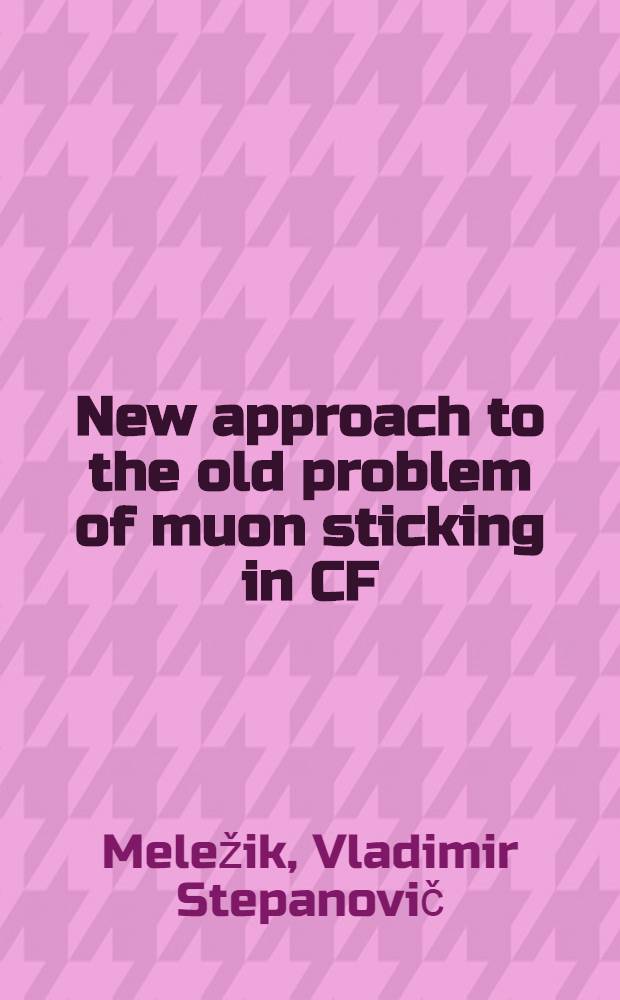 New approach to the old problem of muon sticking in CF