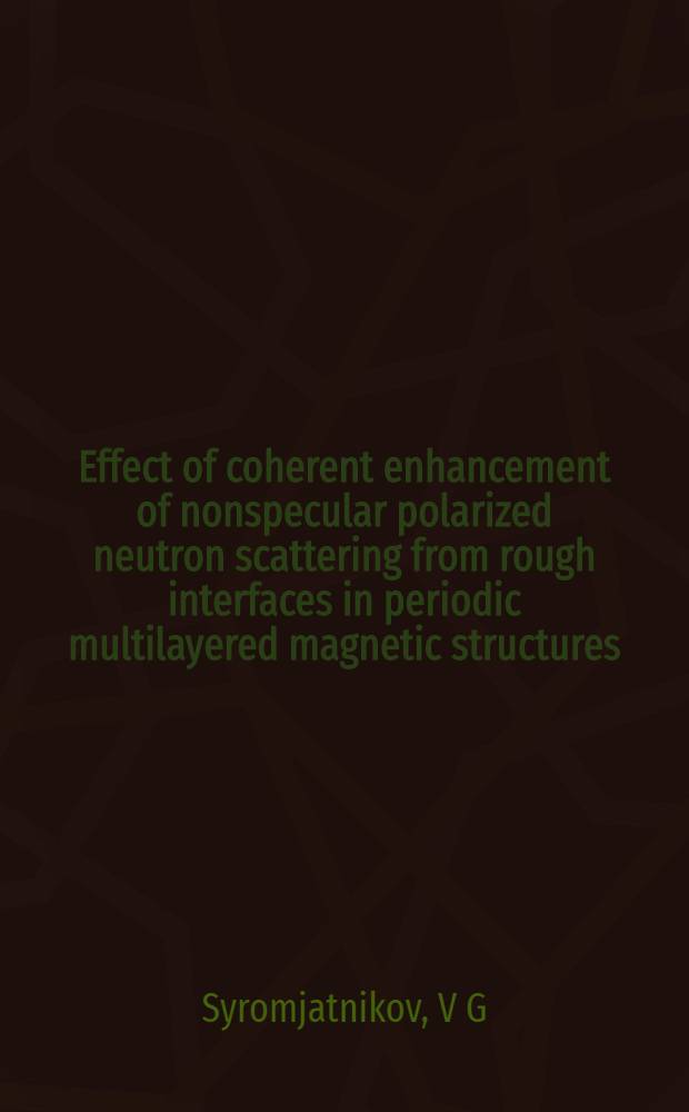 Effect of coherent enhancement of nonspecular polarized neutron scattering from rough interfaces in periodic multilayered magnetic structures