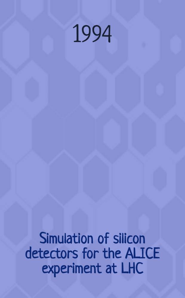 Simulation of silicon detectors for the ALICE experiment at LHC