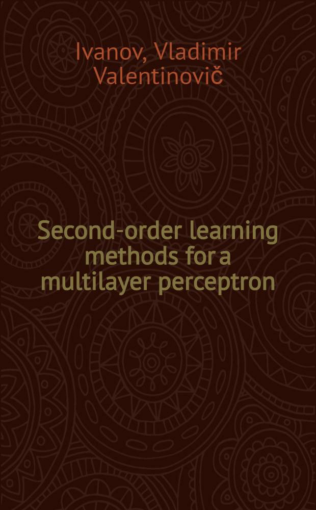 Second-order learning methods for a multilayer perceptron