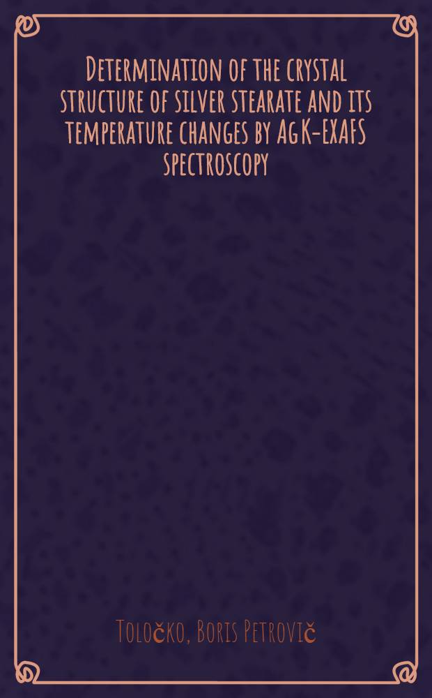 Determination of the crystal structure of silver stearate and its temperature changes by Ag K-EXAFS spectroscopy