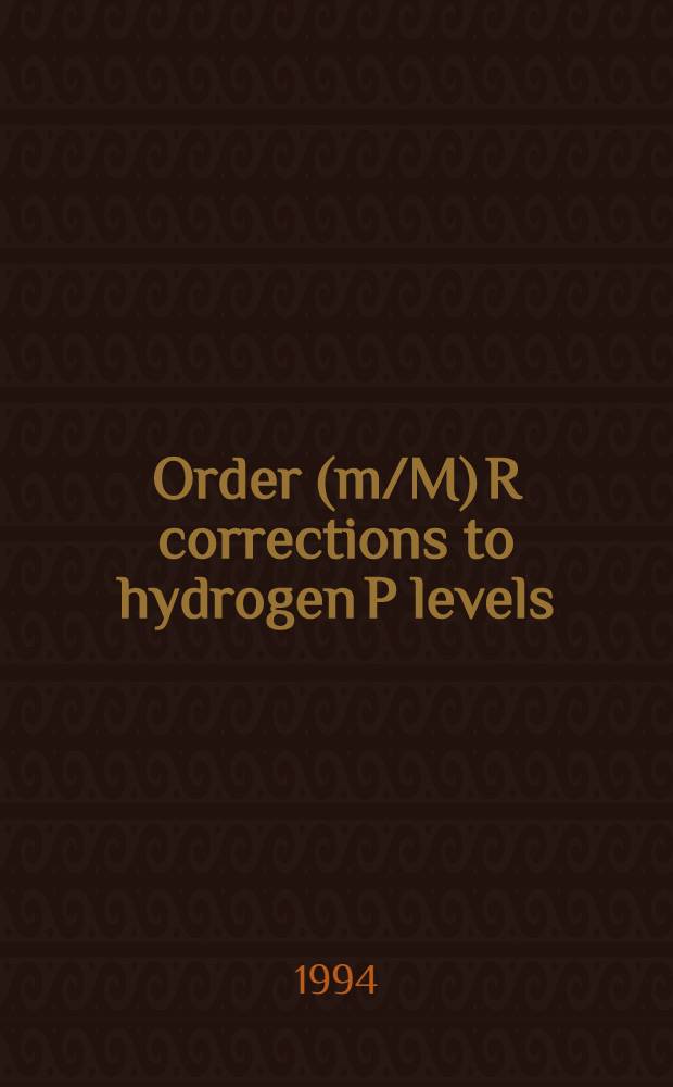 Order (m/M) R corrections to hydrogen P levels