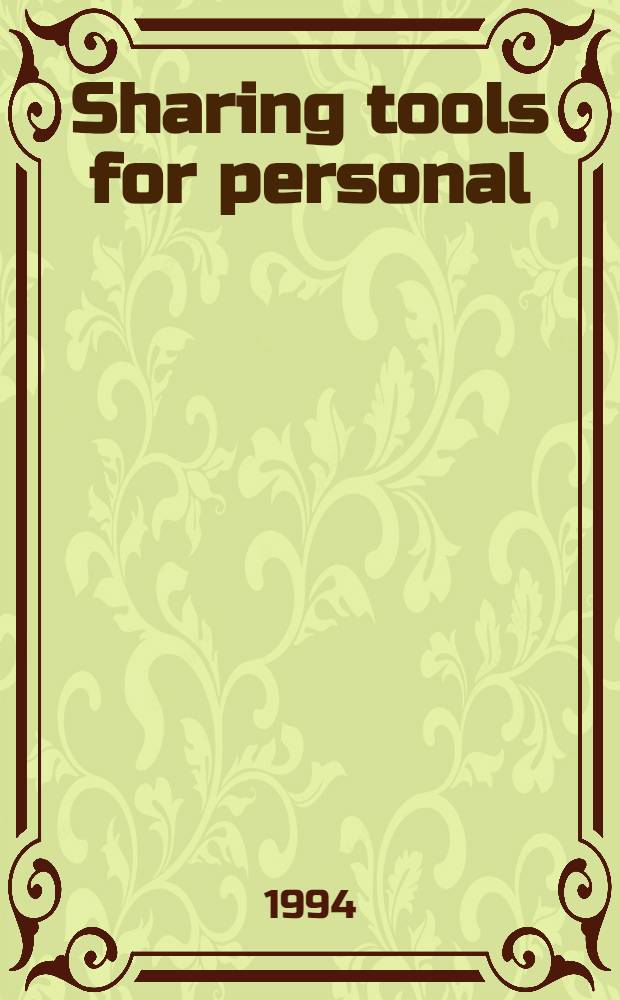 Sharing tools for personal / global harmony