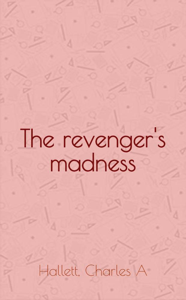 The revenger's madness : A study of revenge tragedy motifs