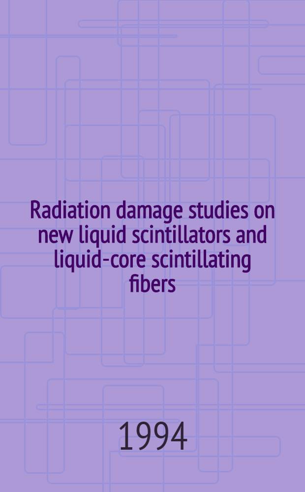 Radiation damage studies on new liquid scintillators and liquid-core scintillating fibers