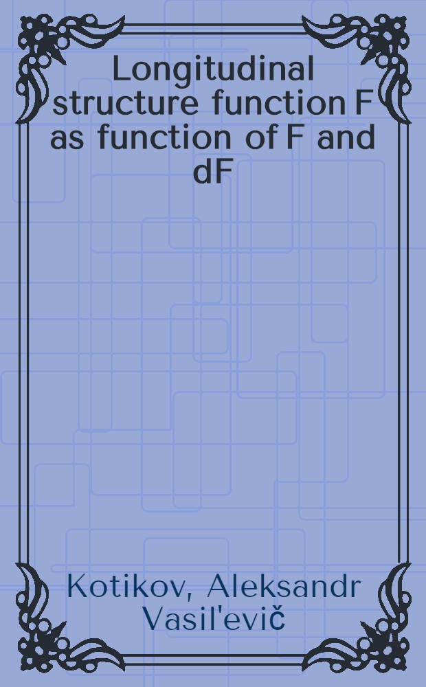 Longitudinal structure function F as function of F and dF /dlnQ at small x