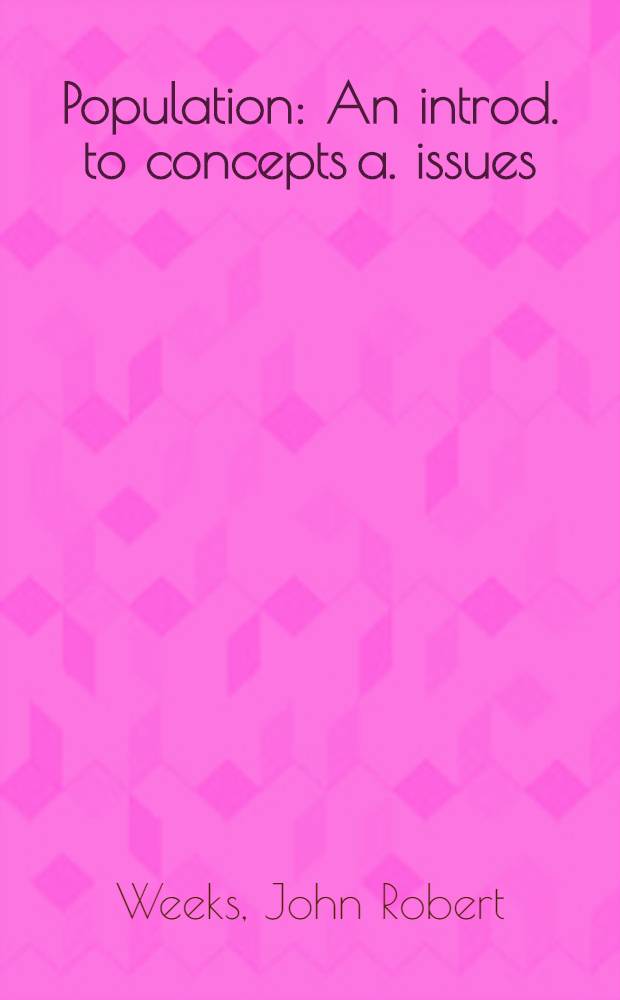 Population : An introd. to concepts a. issues = Население.