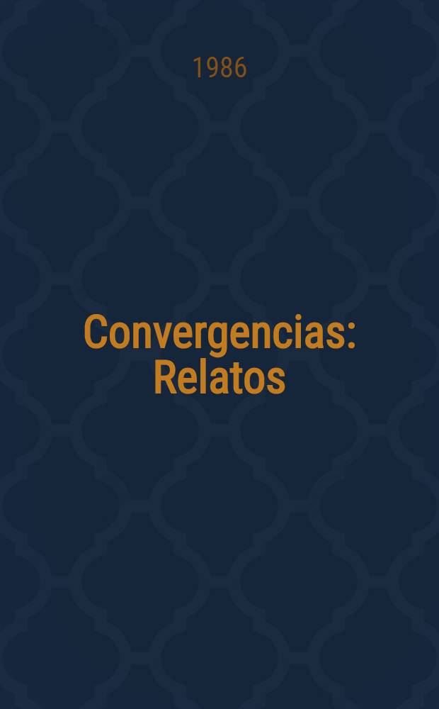 Convergencias : Relatos
