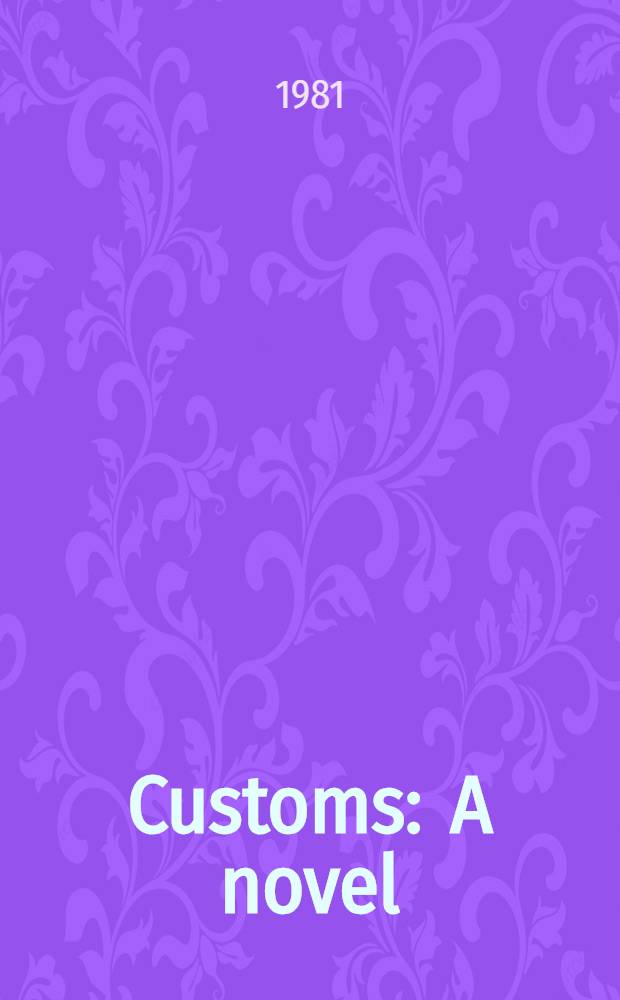 Customs : A novel