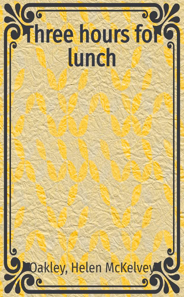 Three hours for lunch : The life a. times of Christopher Morley : A biography = Жизнь и время Кристофера Морли.