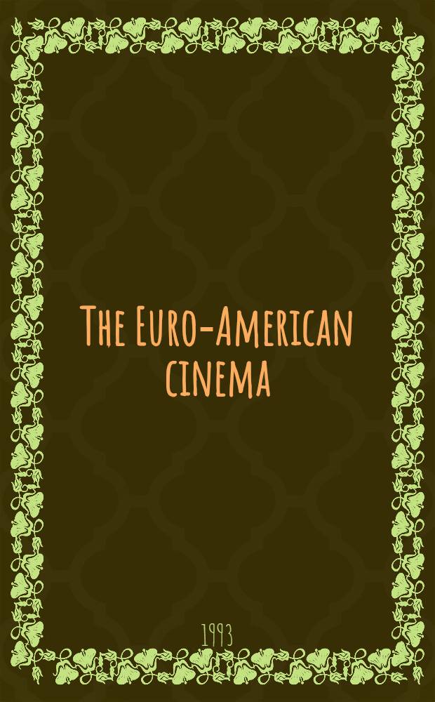The Euro-American cinema = Евроамериканское кино.
