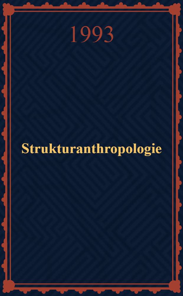 Strukturanthropologie : "Der menschliche Mensch" = Структурная антропология "Человеческий человек".