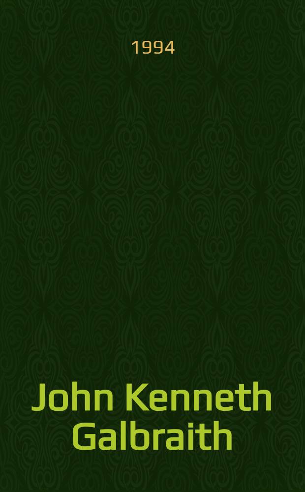John Kenneth Galbraith : Het econ. denken van een dissident : Acad. proefschr. = Джон Кеннет Голбрейт. Экономические взгляды диссидента. Дис..