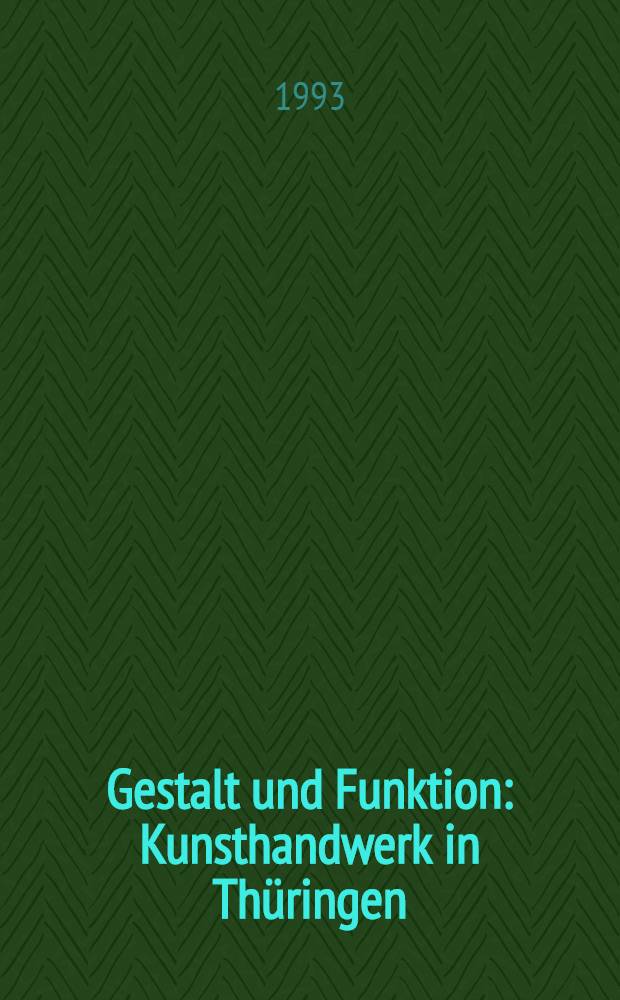 Gestalt und Funktion : Kunsthandwerk in Thüringen : Album = Образ и функция. Художественное ремесло в Тюрингии.