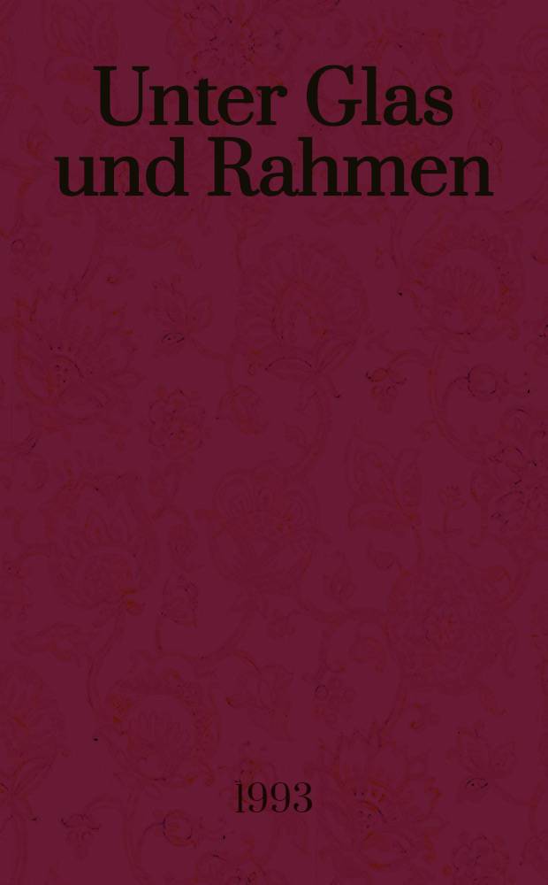 Unter Glas und Rahmen : Druckgraphik der Romantik aus den Beständen des Landesmuseums Mainz u. aus Privatbesitz : Kat. der Ausst., Landesmuseum Mainz, 9. Mai bis 20. Juni, 1993; etc = Под стеклами и рамами.