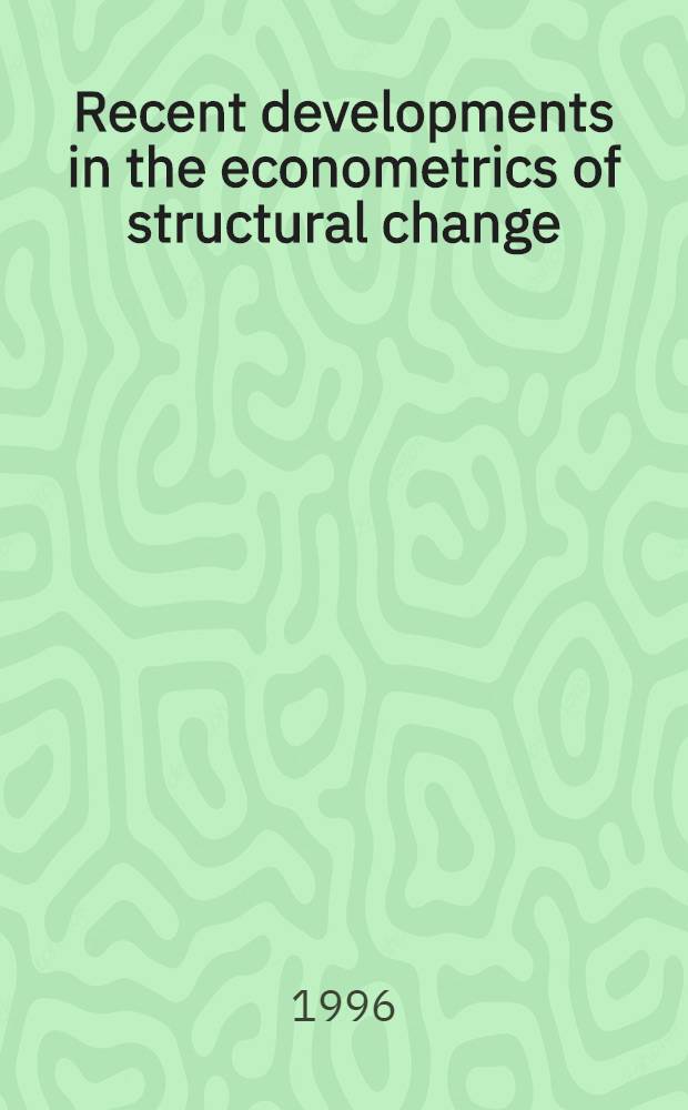 Recent developments in the econometrics of structural change