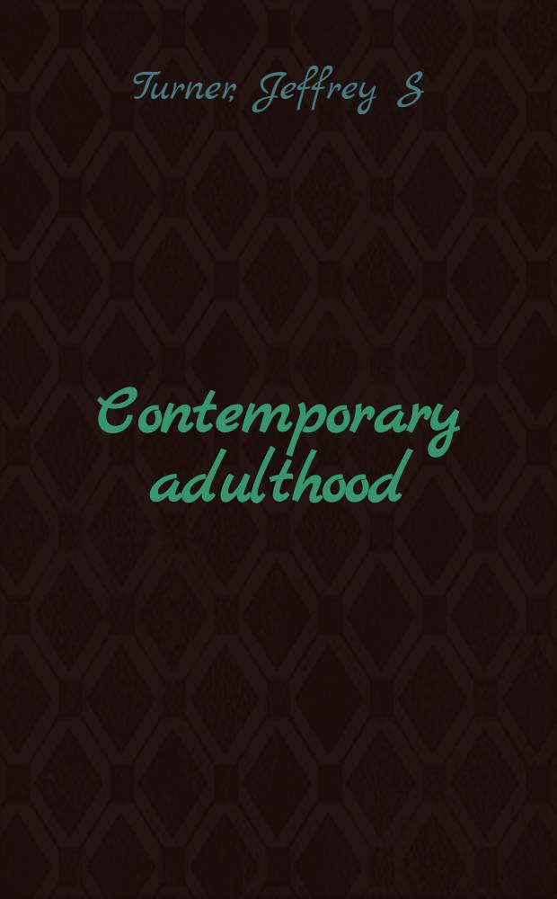 Contemporary adulthood = Современная взрослость.