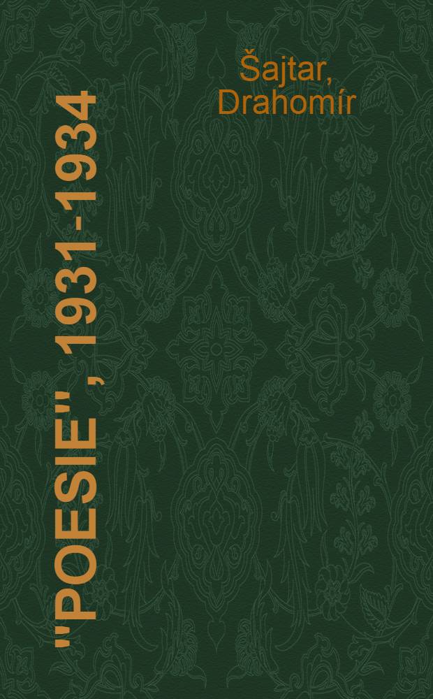 "Poesie", 1931-1934 : Historie jednoho časopisu = "Поэзия",1931-1934.История одного журнала.