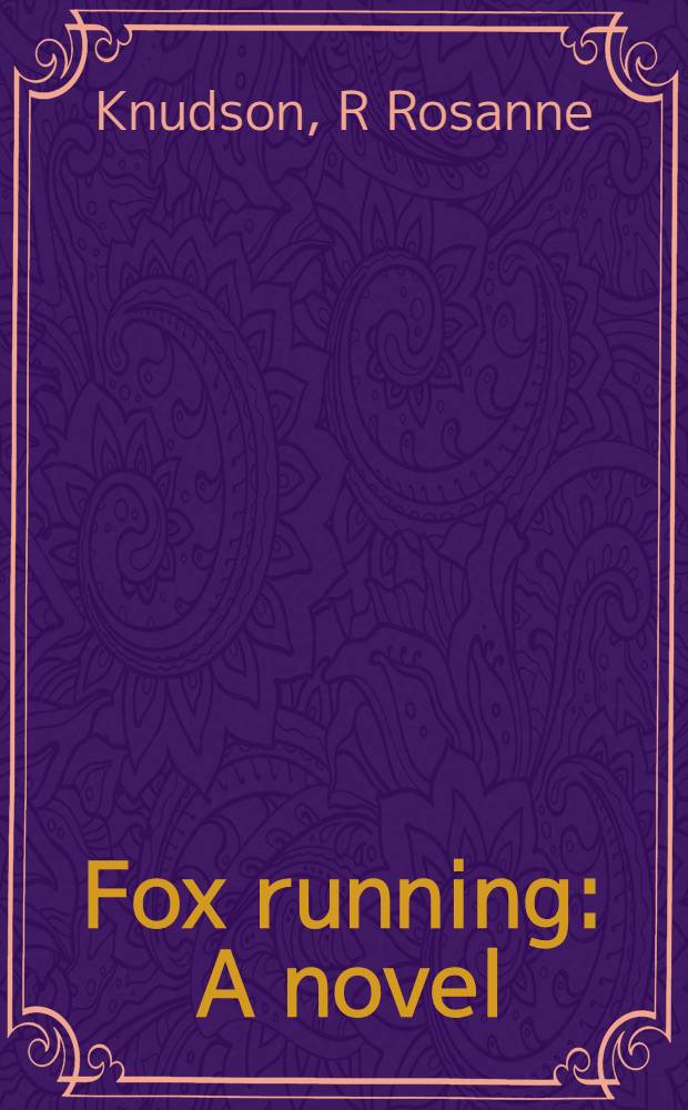 Fox running : A novel