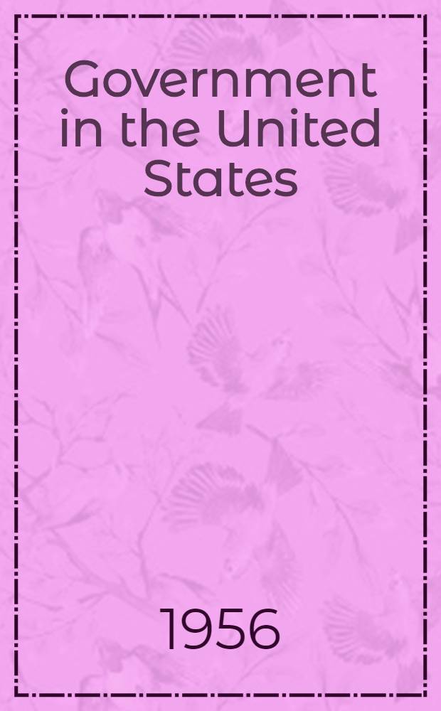 Government in the United States = Правительство в Соединенных Штатах.