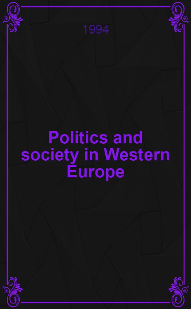 Politics and society in Western Europe = Политика и управление в Западной Европе.