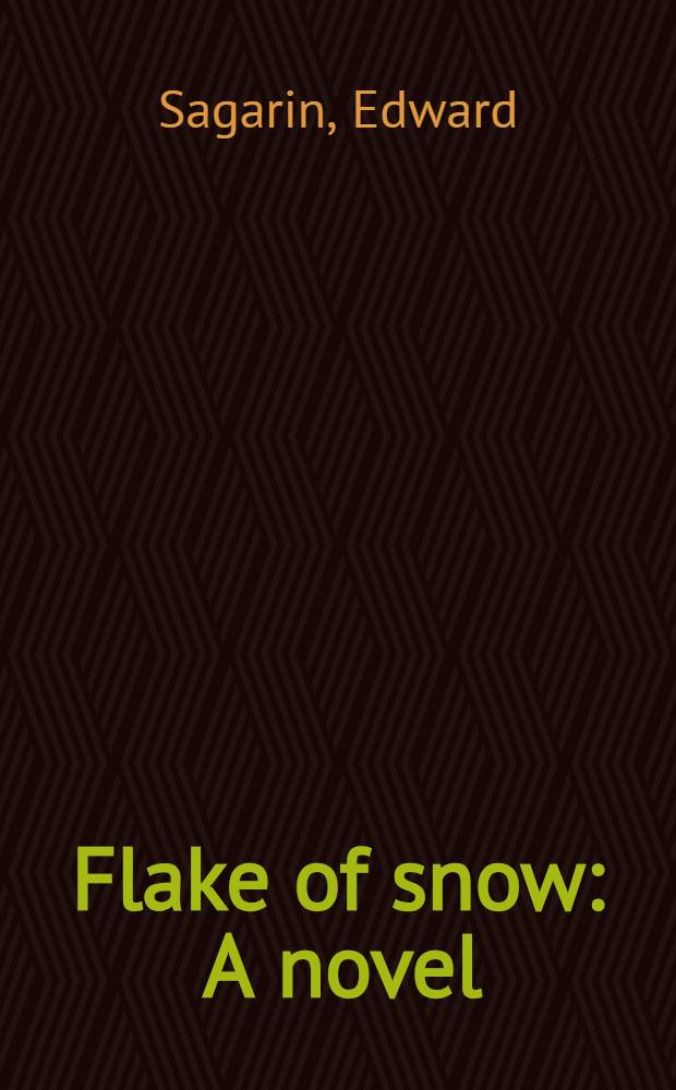 Flake of snow : A novel