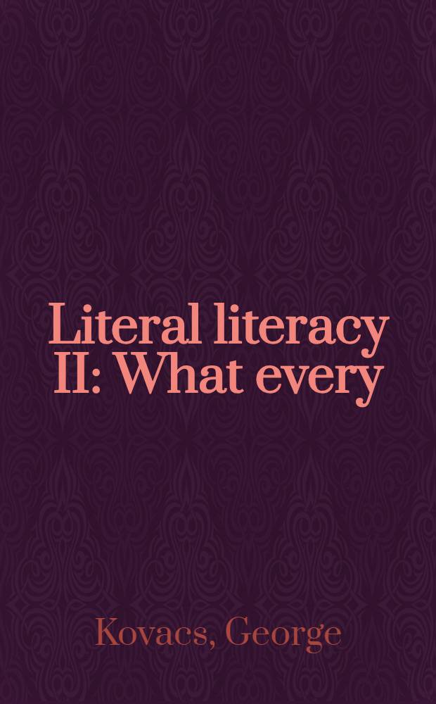 Literal literacy II : What every (American) needs to know second = Буквенная грамотность.