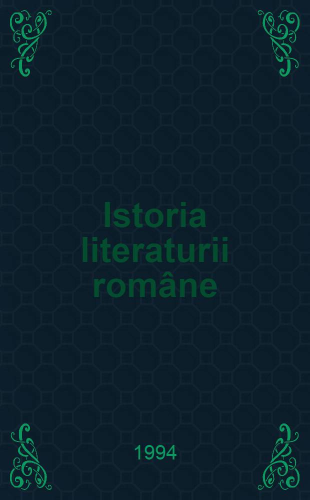 Istoria literaturii române : Epoca marilor clasici = История румынской литературы.