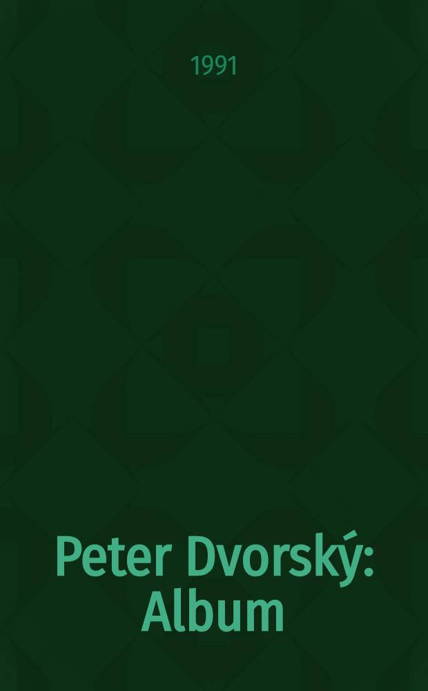 Peter Dvorsk&yacute; : Album = Петер Дворский.