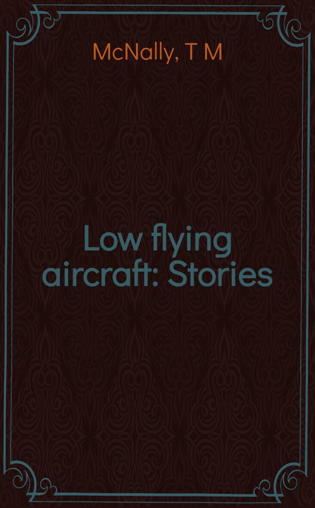 Low flying aircraft : Stories
