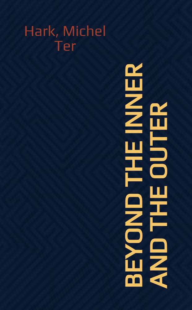 Beyond the inner and the outer : Wittgenstein's philosophy of psychology = Между внешним и внутренним. Философия психологии Витгенштейна.