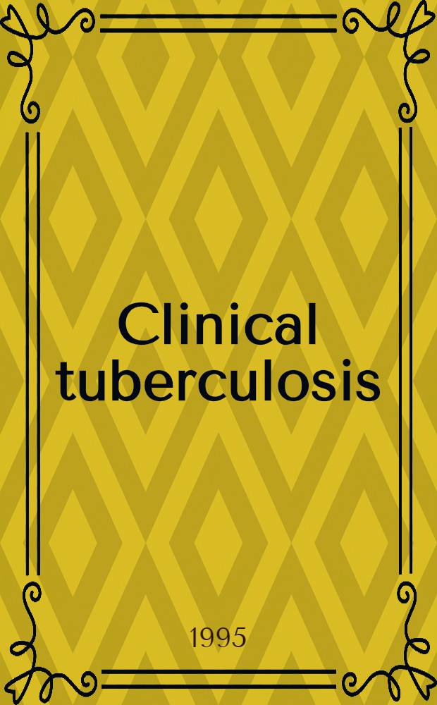 Clinical tuberculosis = Клинический туберкулез..