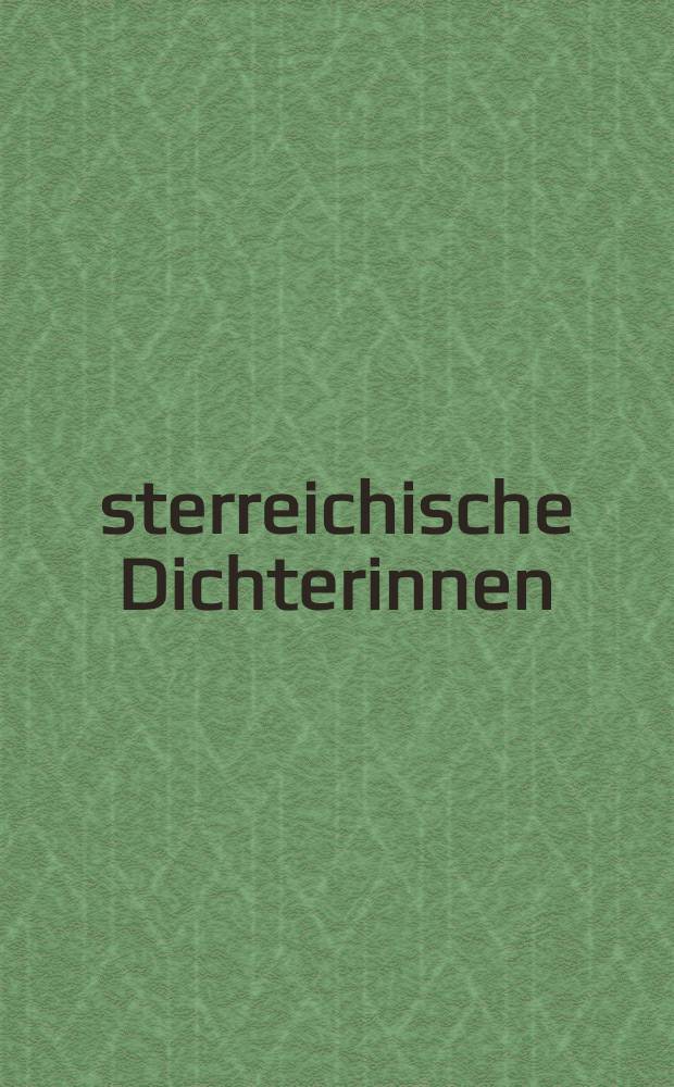 Österreichische Dichterinnen : Ilse Aichinger, Susanne Alge, Elisabeth Freundlich, Elfriede Gerstl, Marlen Haushofer, Hertha Kräftner et al. = Австрийские поэтессы.